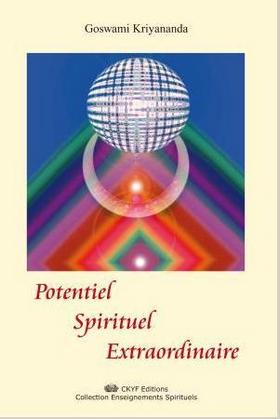 Potentiel Spirituel Extraordinaire est paru aux Editions CKYF !