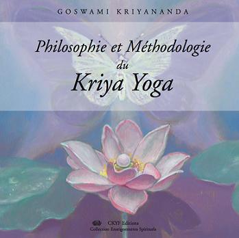 Couverture de Philosophie et Méthodologie du Kriya Yoga