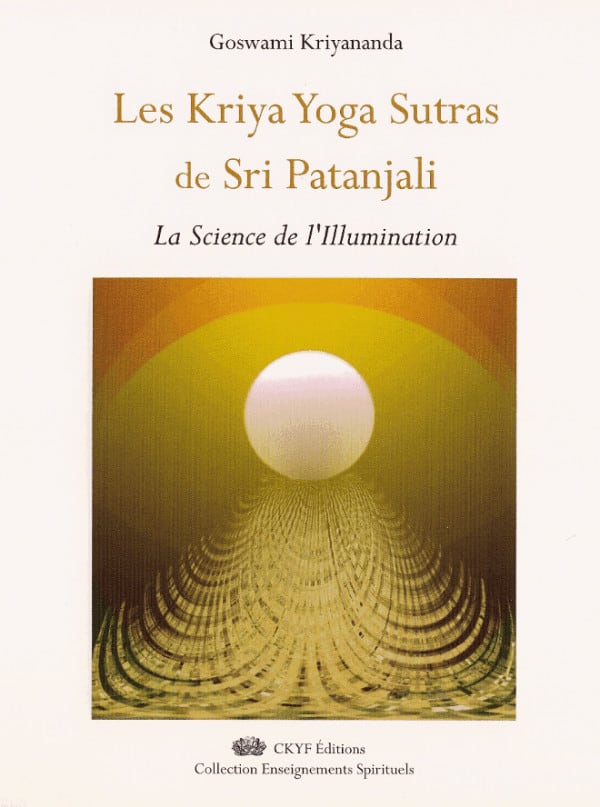 Les Kriya Yoga Sutras De Sri Patanjali | Kriya Yoga